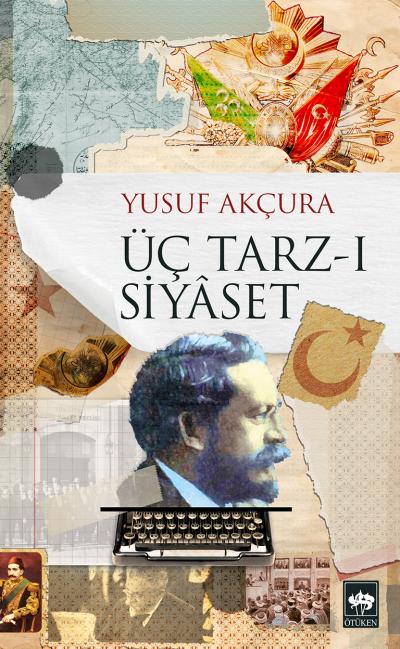 Üç Tarz-ı Siyâset kitap kapağı